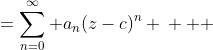 \begin{aligned}f(z)&=\sum_{n=0}^{\infty} a_n(z-c)^n \\   &=a_m(z-c)^m+a_{m+1}(z-c)^{m+1}+\cdots \\<br />
&=(z-c)^m\left[a_m+(z-c)Q(z)\right]<br />
\end{aligned}