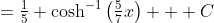 =\tfrac{1}{5} \cosh^{-1}\left(\tfrac{5}{7}x\right) + C