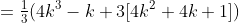 =\tfrac13(4k^3-k+3[4k^2+4k+1])