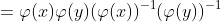 =\varphi(x)\varphi(y)(\varphi(x))^{-1}(\varphi(y))^{-1}