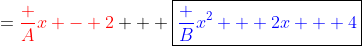 ={\color{red}\frac A{x - 2}} + \boxed{{\color{blue}\frac B{x^2 + 2x + 4}}}