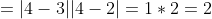 =|4-3||4-2|=1*2=2