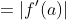 =|f'(a)|