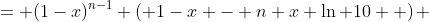 = (1-x)^{n-1} \left( 1-x - n x \ln 10  \right) 