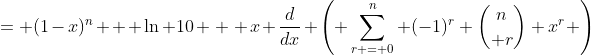 = (1-x)^n + \ln 10 \, \, x \frac{d}{dx} \left( \sum_{r = 0}^{n} (-1)^r {n\choose r} x^r \right)