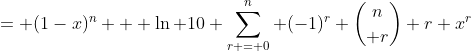 = (1-x)^n + \ln 10 \sum_{r = 0}^{n} (-1)^r {n\choose r} r x^r