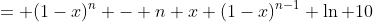 = (1-x)^n - n x (1-x)^{n-1} \ln 10