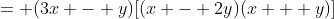 = (3x - y)[(x - 2y)(x + y)]