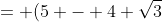 = (5 - 4 \sqrt{3})(-2) + (5 - 4 \sqrt{3})(\sqrt{3})