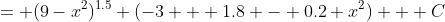 = (9-x^2)^{1.5} (-3 + 1.8 - 0.2 x^2) + C