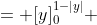 = [y]_{0}^{1-|y|} 