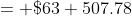 = \$63 507.78