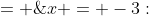 x = -3:\;\;f(-3) \;= \;2(-3)^3 + 6(-3)^2 - \frac{9}{2}(-3) - \frac{27}{2}(-3) 