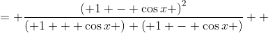 \displaystyle \begin{align*} \frac{1 - \cos{x}}{1 + \cos{x}} &= \frac{\left( 1 - \cos{x} \right)^2}{\left( 1 + \cos{x} \right) \left( 1 - \cos{x} \right)} \\ &= \frac{\left( 1 - \cos{x} \right)^2}{1 - \cos^2{x}} \\ &= \frac{\left( 1 - \cos{x} \right)^2}{\sin^2{x}} \\ &= \left(\frac{1 - \cos{x}}{\sin{x}}\right)^2  \\ &= \left( \frac{1}{\sin{x}} - \frac{\cos{x}}{\sin{x}} \right)^2 \\ &= \left( \csc{x} - \cot{x} \right)^2 \end{align*}