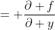 = \frac{\partial f}{\partial y}
