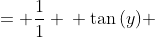 \displaystyle \begin{align*} \frac{e^x\sin{(y)}}{e^x\cos{(y)}} &= \frac{1}{1} \\ \tan{(y)} &= 1 \\ y &= \arctan{(1)} + \pi n, n \in \mathbf{Z} \\ y &= \frac{\pi}{4} + \pi n \end{align*}