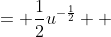 \displaystyle \begin{align*} \frac{dz}{du} &= \frac{1}{2}u^{-\frac{1}{2}} \\ &= \frac{1}{2\sqrt{4x + 3y}} \end{align*}