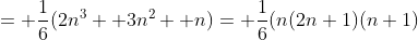 = \frac{1}{6}(2n^3+ 3n^2+ n)= \frac{1}{6}(n(2n+1)(n+1)