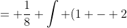 = \frac{1}{8} \int (1 - 2~cos(2y) + cos^2(2y))dy