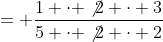 = \frac{1 \cdot \not2 \cdot 3}{5 \cdot \not2 \cdot 2}