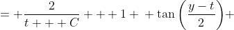 \begin{align*} \tan{\left(\frac{y-t}{2}\right)} &= \frac{2}{t + C} + 1 \\ \tan{\left(\frac{y-t}{2}\right)} &= \frac{2 + t + C}{t + C} \\ \frac{y-t}{2} &= \arctan{ \left( \frac{ 2 + t + C }{ t + C } \right) } \\ y - t &= 2\arctan{ \left( \frac{ 2 + t + C }{ t + C } \right) } \\ y &= t + 2\arctan{ \left( \frac{ 2 + t + C }{ t + C } \right) }\end{align*}