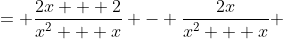 = \frac{2x + 2}{x^2 + x} - \frac{2x}{x^2 + x} 