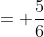 = \frac{5}{6}