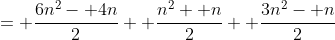 = \frac{6n^2- 4n}{2}+ \frac{n^2+ n}{2}+ \frac{3n^2- n}{2}