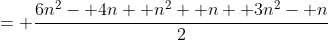 = \frac{6n^2- 4n+ n^2+ n+ 3n^2- n}{2}