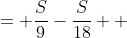  \begin{align*}[3] \quad \frac{1}{3^2}-\frac{1}{6^2}+\frac{1}{9^2} -\cdots &= \left( \frac{1}{3^2}+\frac{1}{9^2}+\frac{1}{15^2}+\cdots \right)-\left( \frac{1}{6^2}+\frac{1}{12^2}+\frac{1}{18^2}+\cdots \right) \\ &=\left( \sum_{n=1}^{\infty}\frac{1}{(3n)^2}-\sum_{n=1}^{\infty}\frac{1}{(6n)^2} \right) - \sum_{n=1}^{\infty}\frac{1}{(6n)^2} \\ &= \frac{S}{9}-\frac{S}{18} \\ &= \frac{S}{18}\end{align*}