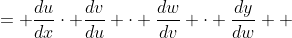 \displaystyle \begin{align*} \frac{dy}{dx} &= \frac{du}{dx}\cdot \frac{dv}{du} \cdot \frac{dw}{dv} \cdot \frac{dy}{dw} \\ &= \frac{1}{x} \cdot \frac{1}{u} \cdot \frac{1}{v} \cdot \frac{1}{w} \\ &= \frac{1}{x} \cdot \frac{1}{\ln{x}} \cdot \frac{1}{\ln{u}} \cdot \frac{1}{\ln{v}} \\ &= \frac{1}{x} \cdot \frac{1}{\ln{x}} \cdot \frac{1}{\ln{\left(\ln{x}\right)}} \cdot \frac{1}{\ln{\left(\ln{u}\right)}} \\ &= \frac{1}{x} \cdot \frac{1}{\ln{x}} \cdot \frac{1}{\ln{\left(\ln{x}\right)}} \cdot \frac{1}{\ln{\left[\ln{\left(\ln{x}\right)}\right]}} \end{align*}