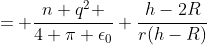 = \frac{n q^2 }{4 \pi \epsilon_0} \frac{h-2R}{r(h-R)}