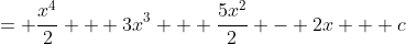 = \frac{x^4}{2} + 3x^3 + \frac{5x^2}{2} - 2x + c