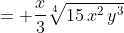 = \frac{x}{3}\sqrt[4]{15\,x^2\,y^3}