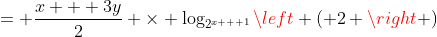 = \frac{x + 3y}{2} \times \log_{2^{x + 1}}{\left ( 2 \right )}