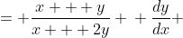 \displaystyle \begin{align*} \frac{dy}{dx} &= \frac{x + y}{x + 2y} \\ \frac{dy}{dx} &= \frac{1 + \frac{y}{x}}{1 + 2\left(\frac{y}{x}\right)} \\ v + x\,\frac{dv}{dx} &= \frac{1 + v}{1 + 2v} \\ x\,\frac{dv}{dx} &= \frac{1 + v}{1 + 2v} - v \\ x\,\frac{dv}{dx} &= \frac{1 - 2v^2}{1 + 2v} \\ \frac{1 + 2v}{1 - 2v^2}\,\frac{dv}{dx} &= \frac{1}{x} \end{align*}