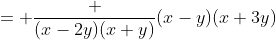 = \frac {(x-2y)(x+y)}{(x-y)(x+3y)}