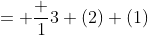 = \frac {1}{3} (2) (1)