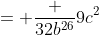 = \frac {32b^{26}}{9c^2}