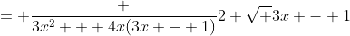 = \frac {3x^2 + 4x(3x - 1)}{2 \sqrt {3x - 1}}