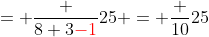 = \frac {8+3{\color{red}-1}}{25} = \frac {10}{25}