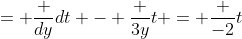 = \frac {dy}{dt} - \frac {3y}{t} = \frac {-2}{t}