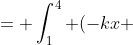 = \int^4_1 (-kx ~dx) + \int^1_1 (-ky ~dy) + \int^4_4 (-kx ~dx) + \int^4_1 (-ky ~dy)