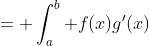 = \int^b_a f(x)g'(x)