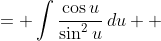 \displaystyle \begin{align*} \int{\frac{\csc{(\ln{\theta})}\cot{(\ln{\theta})}}  {\theta}\,d\theta} &= \int{\csc{u}\cot{u}\,du}\textrm{ after making the substitution }u=\ln{\theta} \implies du = \frac{d\theta}{\theta} \\ &= \int{\frac{\cos{u}}{\sin^2{u}}\,du} \\ &= \int{\frac{1}{v^2}\,dv}\textrm{ after making the substitution }v = \sin{u} \implies dv = \cos{u}\,du \\ &= \int{v^{-2}\,dv} \\ &= \frac{v^{-1}}{-1} + C \\ &= -\frac{1}{v} + C \\ &= -\frac{1}{\sin{u}} + C \\ &= -\csc{u} + C \\ &= -\csc{(\ln{\theta})} + C \end{align*}