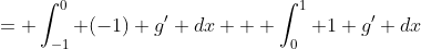 = \int_{-1}^0 (-1) g' dx + \int_0^1 1 g' dx