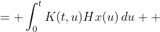 \begin{aligned}H^2x(t) &= \int_{0}^{t}K(t,u)Hx(u)\,du \\ &= \int_{0}^{t}\int_0^uK(t,u)K(u,v)x(v)\,dvdu \\<br />
&= \int_{0}^{t}\left(\int_v^tK(t,u)K(u,v)\,du\right)x  (v)\,dv <br />
= \int_0^tK_2(t,v)x(v)\,dv,\end{aligned}