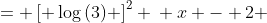 \displaystyle \begin{align*} \log{(x - 2)} &= \left[ \log{(3)} \right]^2 \\ x - 2 &= 10^{\left[ \log{(3)} \right]^2} \\ x &= 10^{\left[ \log{(3)} \right]^2} + 2 \end{align*}