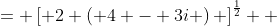 \displaystyle \begin{align*} \left( 8 - 6i \right)^{\frac{1}{2}} &= \left[ 2 \left( 4 - 3i \right) \right]^{\frac{1}{2}} \\ &= \sqrt{2} \left( 4 - 3i \right)^{\frac{1}{2}} \\ &= \sqrt{2} \left( 5 \, e^{ -\arctan{ \frac{3}{4} } } \right)^{\frac{1}{2}} \\ &= \sqrt{2}\, \sqrt{5} \, e^{-\frac{1}{2} \arctan{\frac{3}{4}}} \\ &= \sqrt{10} \left[ \cos{\left( -\frac{1}{2} \arctan{\frac{3}{4}} \right)} + i \sin{\left( -\frac{1}{2} \arctan{\frac{3}{4}} \right) } \right] \end{align*}