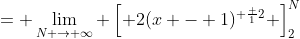 = \lim_{N \to \infty} \left[ 2(x - 1)^{ \frac {1}{2}} \right]_{2}^{N}
